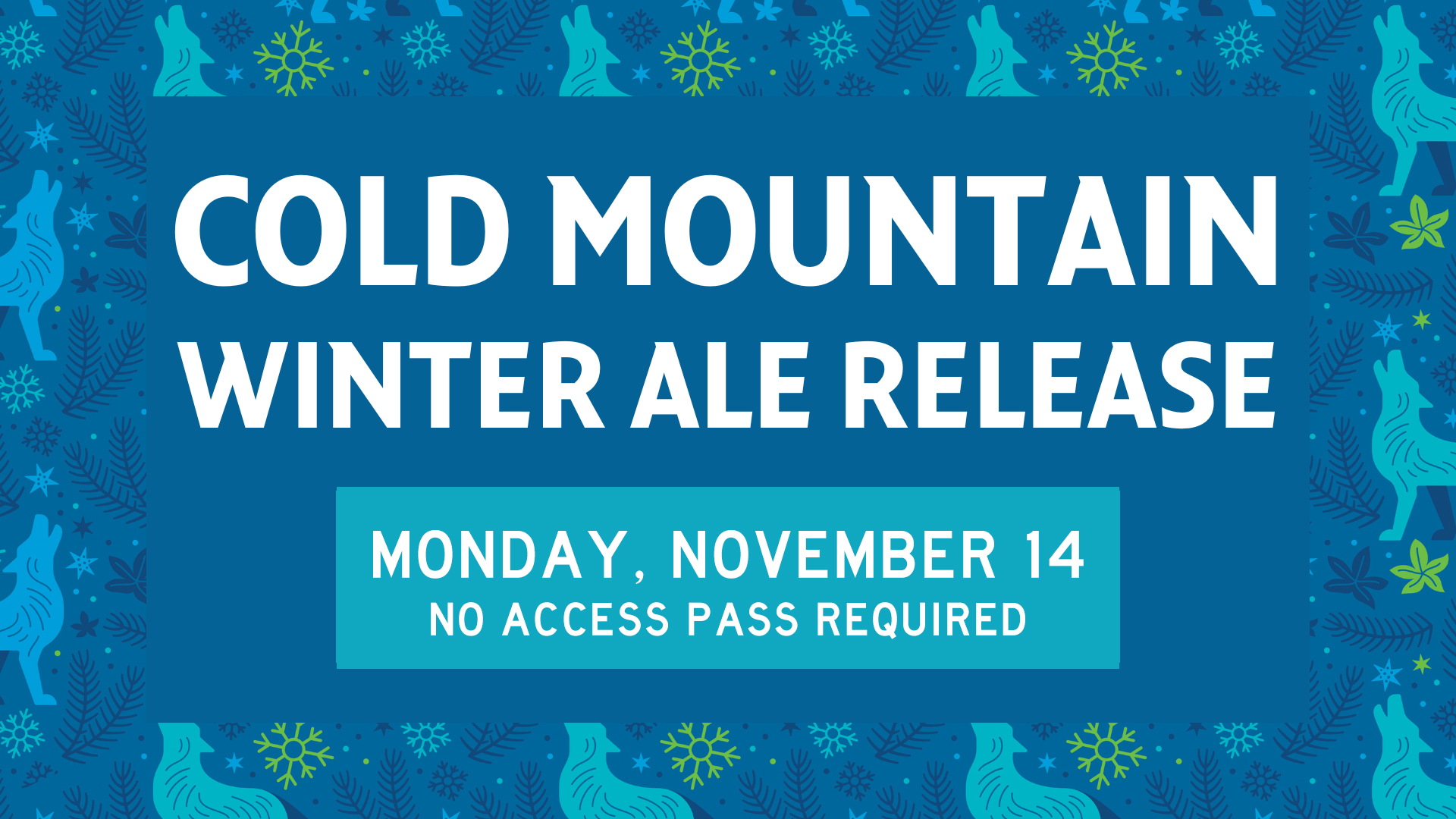 Cold Mountain Monday Special Taproom Hours (No Access Pass Required) Highland Brewing